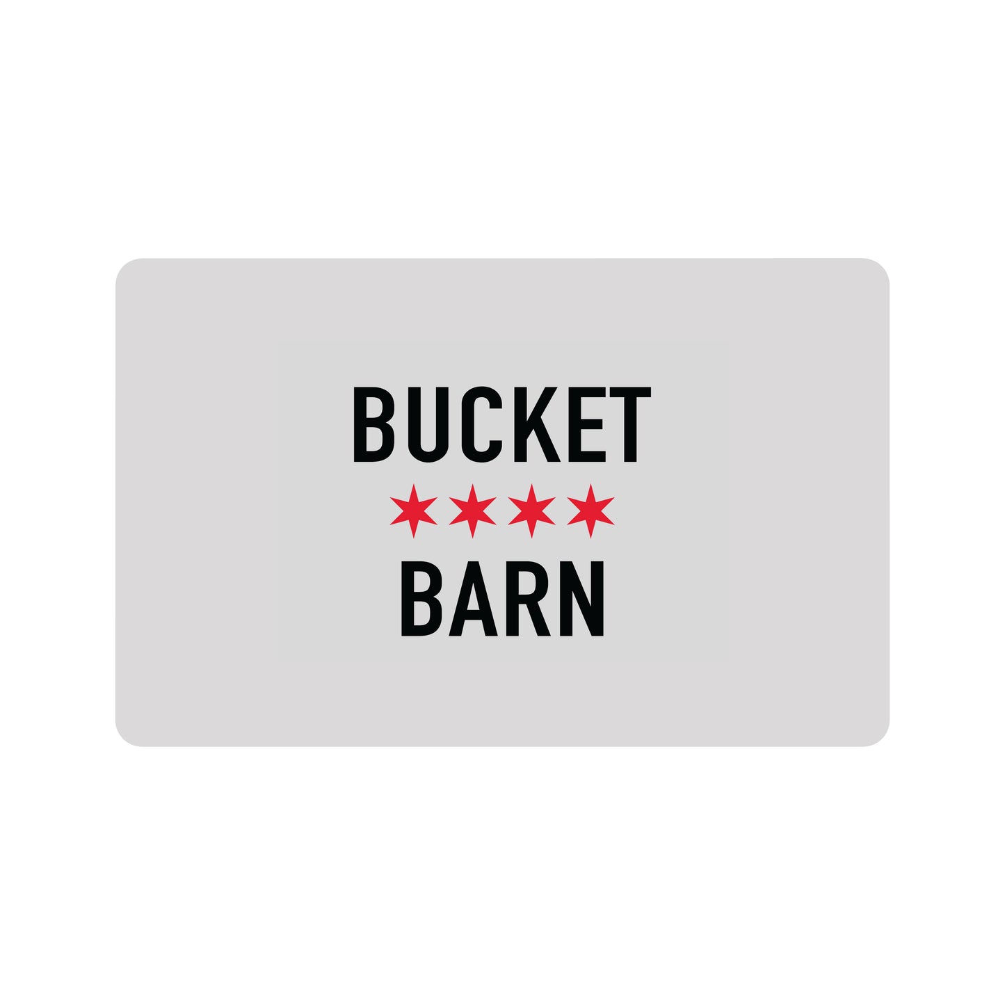 Bucket Barn E-Gift Card