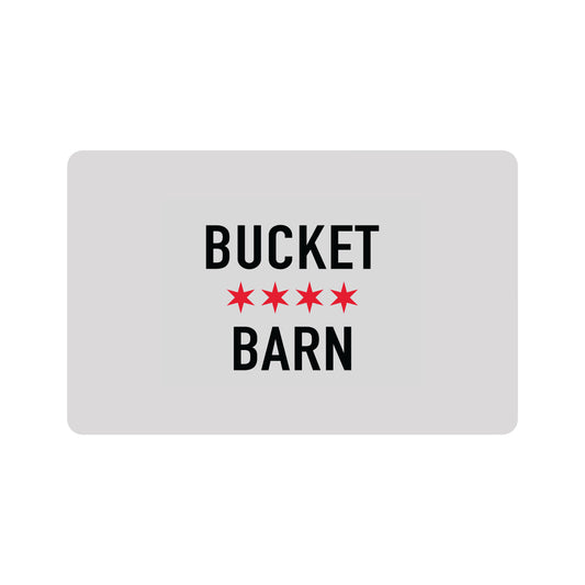 Bucket Barn E-Gift Card